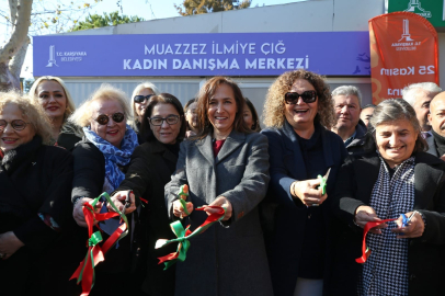 Karşıyaka Belediyesi Muazzez İlmiye Çığ Kadın Danışma Merkezi Açıldı