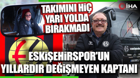 Eskişehirspor'un Yıllardır Değişmeyen ‘Kaptanı', Takımını Hiç Yarı Yolda Bırakmadı