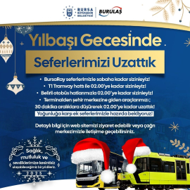 Bursa’da Yılbaşı Gecesi Ulaşım Seferleri Uzatıldı