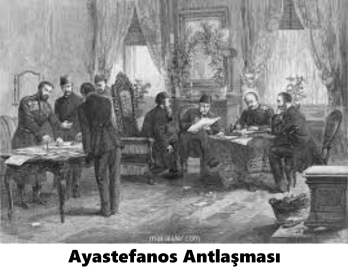 3 MART 1878 / AYASTEFANOS ANLAŞMASI İMZALANDI