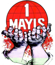 1 MAYIS 1889 / ULUSLARARASI İŞÇİ GÜNÜ
