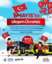 Bursa’da 19 Mayıs’ta Ulaşım Ücretsiz