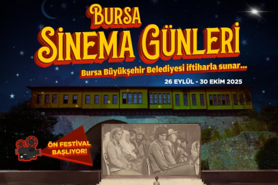 BURSA SİNEMA GÜNLERİ SİNEMASEVERLERİ BULUŞTURACAK