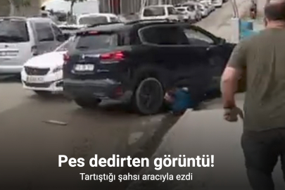 TRAFİKTE TARTIŞTIĞI SÜRÜCÜYÜ ARACIYLA EZDİ