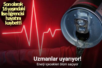 ENERJİ İÇECEĞİ 12-18 YAŞ ARASINAKİLERE ÖLÜM GETİRİYOR