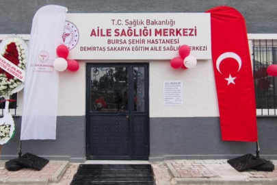 BURSA DEMİRTAŞ'A AİLE SAĞLIĞI MERKEZİ