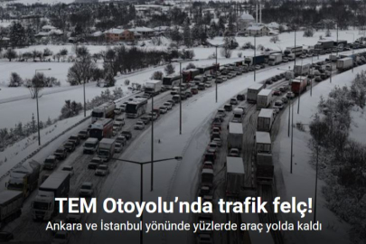 TEM OTOYOLU BOLU’DA ANKARA VE İSTANBUL YÖNÜ KAPANDI