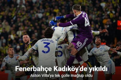 FENERBAHÇE EVİNDE ASTON VİLLA’YA 1-0 MAĞLUP OLDU