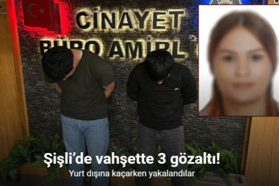 ŞİŞLİ’DE CİNAYETTE SORUŞTURMA DERİNLEŞİYOR: 3 GÖZALTI