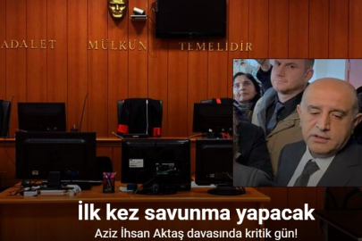 AZİZ İHSAN AKTAŞ İLK KEZ HAKİM KARŞISINDA