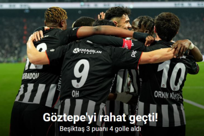 BEŞİKTAŞ GÖZTEPE’Yİ FARKLI YENDİ 4-0
