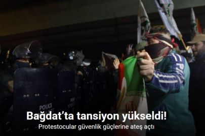 BAĞDAT’TA GÖSTERİCİLER GÜVENLİK GÜÇLERİNE ATEŞ AÇTI