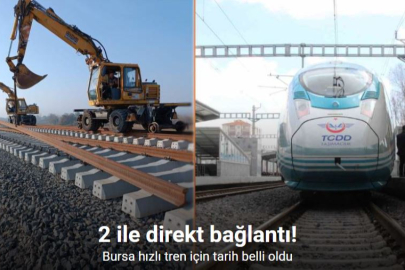 BURSA YÜKSEK HIZLI TREN AĞINA BAĞLANIYOR