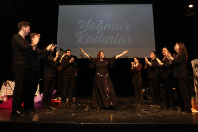 KADIN HİKÂYELERİ YAĞMUR KADINLAR MÜZİKALİNDE BULUŞTU