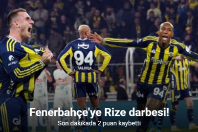 FENERBAHÇE EVİNDE YİNE PUAN KAYBETTİ