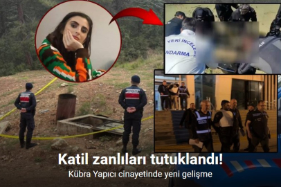 KÜBRA YAPICI CİNAYETİNDE 2 ZANLI CEZAEVİNE GÖNDERİLDİ