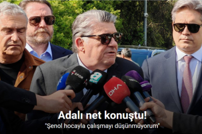 SERDAL ADALI’DAN ŞENOL GÜNEŞ AÇIKLAMASI: “DÜŞÜNMÜYORUM”