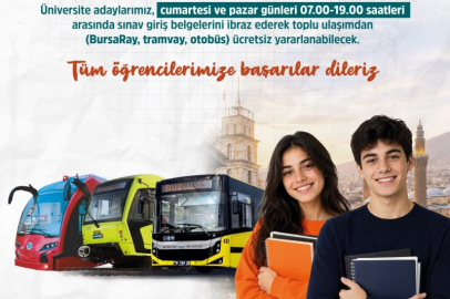 BURSA BÜYÜKŞEHİR'DEN SINAV GÜNÜ ÜCRETSİZ ULAŞIM