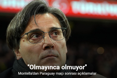 MONTELLA: KADER BU KEZ BİZDEN YANA DEĞİLDİ