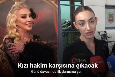 GÜLLÜ’NÜN ÖLÜMÜNDE KIZI İLK KEZ HAKİM KARŞISINDA