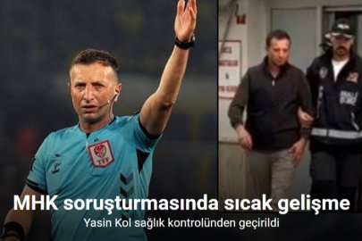 GÖZALTINA ALINAN HAKEM YASİN KOL SAĞLIK KONTROLÜNDEN GEÇTİ