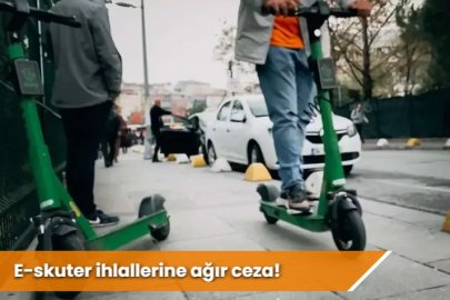 ELEKTRİKLİ SKUTERDE ÜÇÜNCÜ İHLALDE 170 BİN TL CEZA