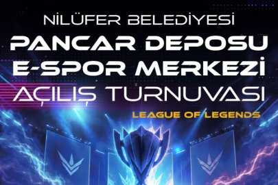 NİLÜFER’DE LEAGUE OF LEGENDS TURNUVASI BAŞLIYOR