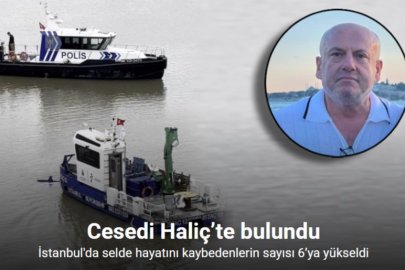 İSTANBUL’DA SEL FELAKETİNDE CAN KAYBI 6’YA YÜKSELDİ