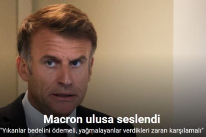 MACRON: ŞİDDETİN HESABI SORULACAK
