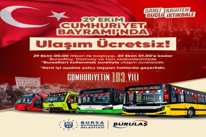 BURSA’DA ULAŞIM 25 SAAT BOYUNCA ÜCRETSİZ
